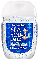 Антисептический гель для рук Bath & Body Works Sea You Later Summer Sail Anti Bacterial Hand Gel Sanitizer 29