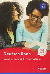 Deutsch uben: Wortschatz und Grammatik