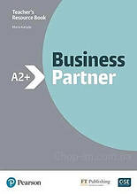 Книга для вчителя Business Partner A2+ teacher's Book and MyEnglishLab Pack