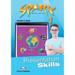 Spark 1 Presentation Skills teacher's Book (книга для вчителя)