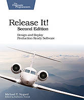 Release It!: Design and Deploy Production-Ready Software 2nd Edition, Michael T. Nygard