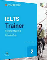 Cambridge IELTS Trainer 2 General - 6 Practice Tests with Resources Download