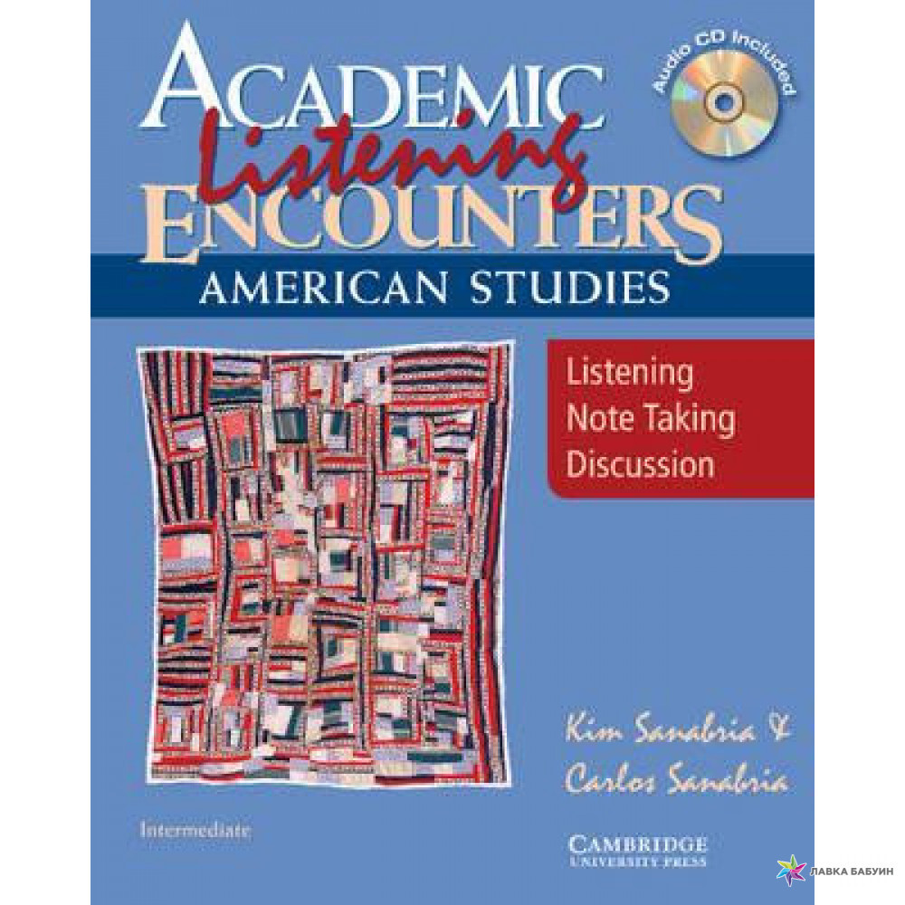 Academic Listening Encounters: American Studies student's Book