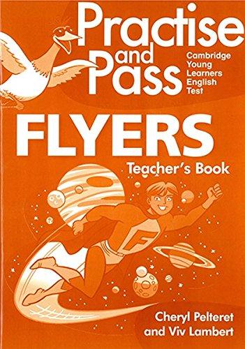 Practise and Pass Flyer Teachers Guide + CD-ROM