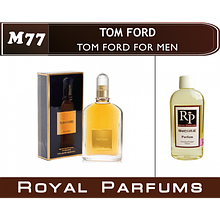 Духи на разлив Royal Parfums M-77 «For Men» от Tom Ford