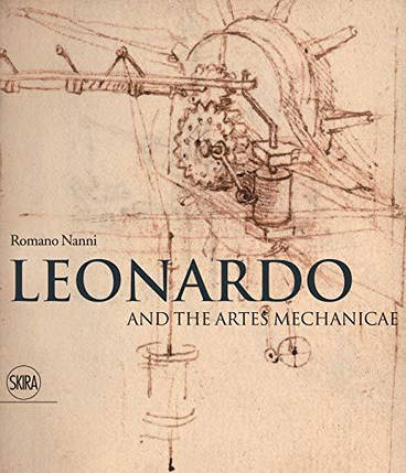 Leonardo and the Artes Mechanicae. Nanni R., фото 2