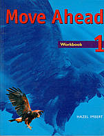 Робочий зошит Move Ahead 1 Workbook