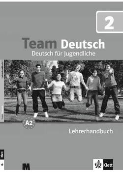 Team Deutsch 2. Lehrerhandbuch — Книга для вчителя