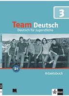 Team Deutsch 3. Arbeitsbuch - Рабочая тетрадь