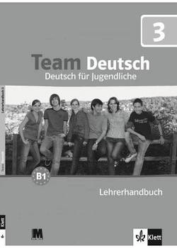 Team Deutsch 3. Lehrerhandbuch — Книга для вчителя