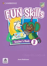 Fun Skills Level 3 teacher's Book with Audio Download / Книга для вчителя