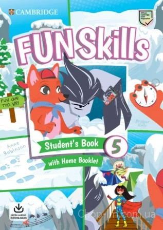Fun Skills 5 Student's Book with Home Booklet and Downloadable Audio / Учебник - фото 1 - id-p1165126962