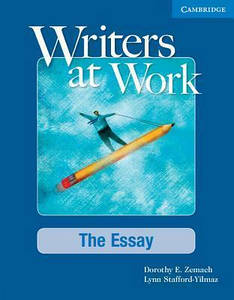 Writers at Work The Essay student's Book