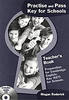 Practise and Pass Key (Ket) for Schools Teacher's Book