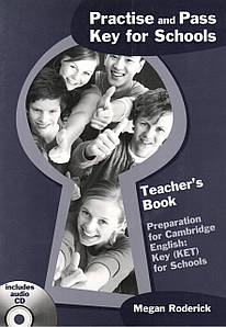 Practise and Pass Key (Ket) for Schools teacher's Book