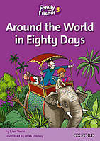 Family and Friends 5 Reader Around the World in Eighty Days