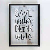 Копилка для винных пробок Save water drink wine 30,5х21,5х4 см (VIN_20A004)