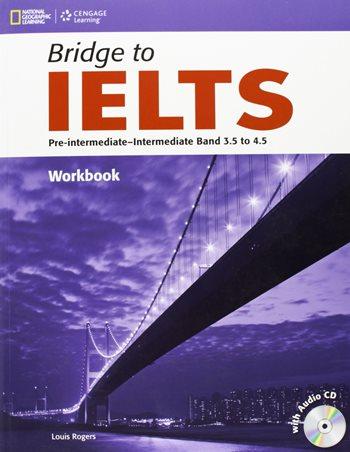 Bridge to IELTS Band 3.5 to 4.5 Workbook with Audio CD