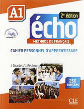 Écho 2e édition A1 Cahier personnel d apprentissage avec CD audio et Livre-web / Зошит