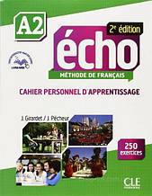 Écho 2e édition A2 Cahier personnel d apprentissage avec CD audio et Livre-web / Зошит