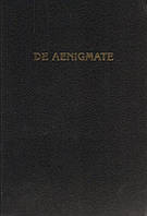 Книга DE AENIGMATE / О Тайне