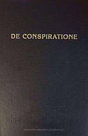 Книга DE CONSPIRATIONE / О Заговоре. Сборник монографий
