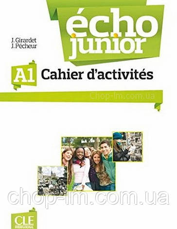 Écho Junior A1 Cahier d activités: Cle International / Робочий зошит, фото 1