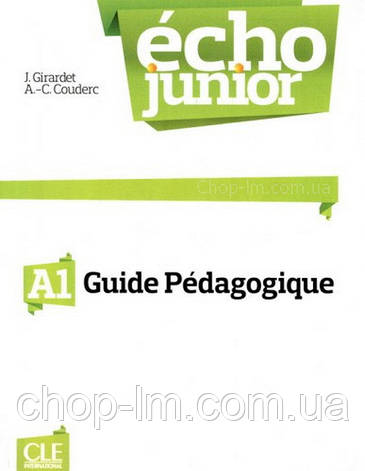 Écho Junior A1 Guide pédagogique: Cle International / Книга для вчителя, фото 1