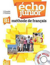 Écho Junior B1 Méthode de Français - Livre de l élève + DVD-ROM: Cle International / Підручник