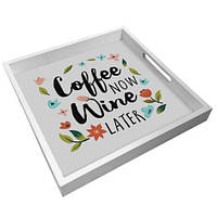 Деревянный поднос с принтом Coffee now wine later 33х33х4 см (PDN_19N004_WH)