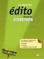 Edito Le Nouvel B1 Cahier d'exercices