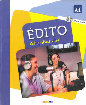 Edito A1 Cahier d'exercices + CD mp3 Edition 2016