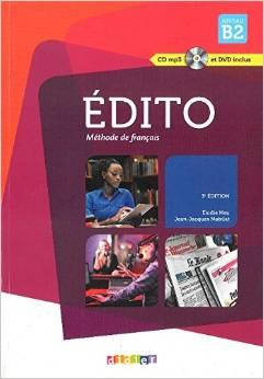 Edito B2 3e Edition Livre eleve  + DVD-Rom (audio et video)