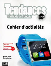 Tendances C1/C2 Cahier d activités - Cle International / Робочий зошит