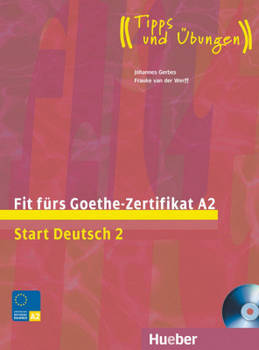 Fit furs Goethe-zertifikat A2 Start Deutsch 2 LB mit Audio CD