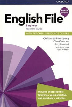 English File 4th Edition Beginner Тeacher's Book + Teacher's Resourse Centre