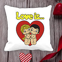 Подушка с принтом Love is "Любовь это..."