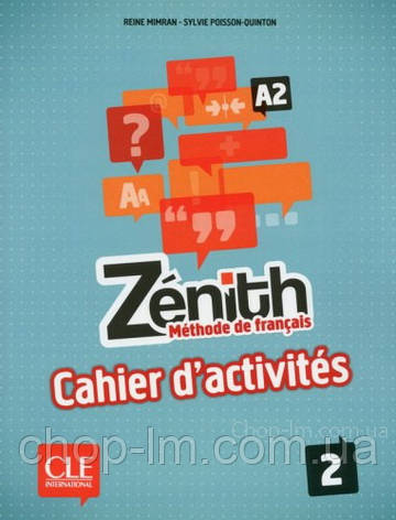Zenith 2 Cahier d'activites: CLE International / Робочий зошит, фото 1