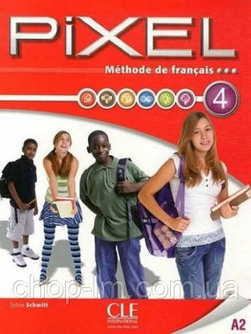 Pixel 4 Méthode de Français - Livre de l élève avec DVD-ROM / Cle International / Підручник, фото 1