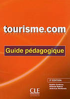 Tourisme.com 2e Édition Guide Pédagogique / Книга для учителя