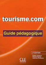Tourisme.com 2e Édition Guide Pédagogique / Книга для вчителя