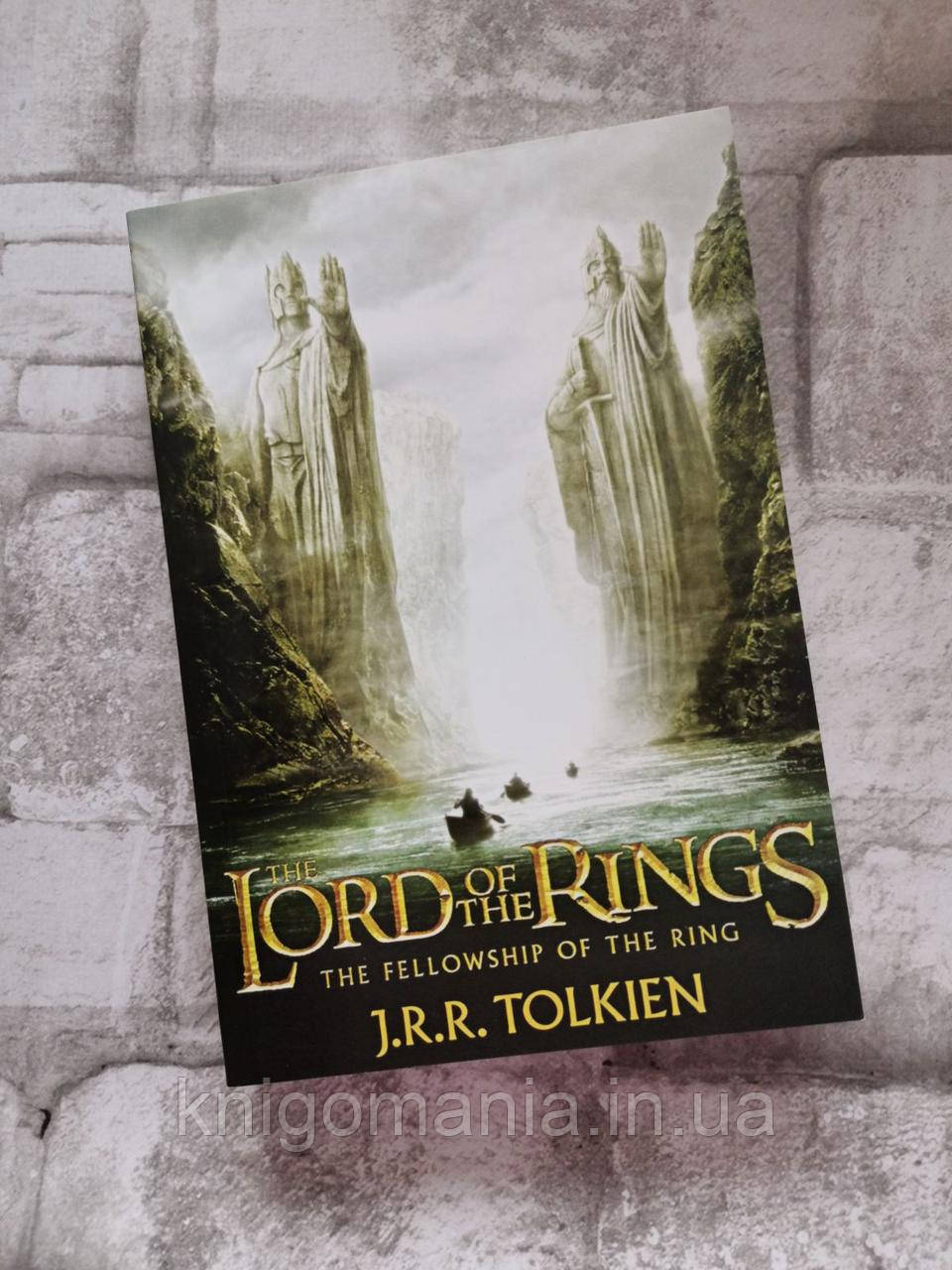 The Fellowship of the Ring. J. R. R. Tolkien