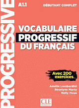 Vocabulaire Progressif du Français Débutant Complet A1.1 Livre + CD audio + Livre-web (Nouvelle Edition)