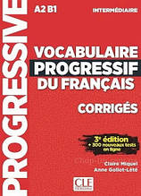 Збірник відповідей: Corrigés vocabulaire progressif niveau intermédiaire 3è édition / Cle International