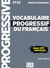 Vocabulaire Progressif du Français Perfectionnement (C1/C2) Livre avec CD audio + Livre-web / Книга