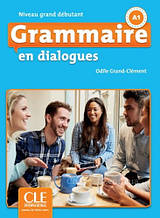 Grammaire en Dialogues 2e édition Grand Débutant A1 Livre avec CD audio / Французька граматика