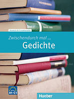 Zwischendurch mal... Gedichte : Hueber / автор: Dr. Rainer E. Wicke