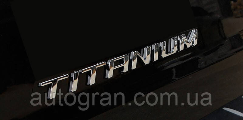 Емблема напис багажника Ford Titanium тип2
