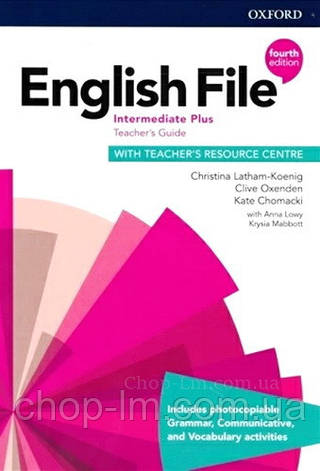English File (4th Edition) Intermediate Plus teacher's Guid with teacher's Resource Centre / Книга для вчителя, фото 1