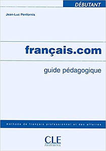 Francais.com 1 Guide pedagogique (книга для вчителя)
